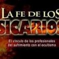 Los narcotraficantes mexicanos no son católicos, sino que profesan creencias esotéricas